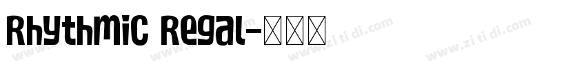 Rhythmic Regal字体转换